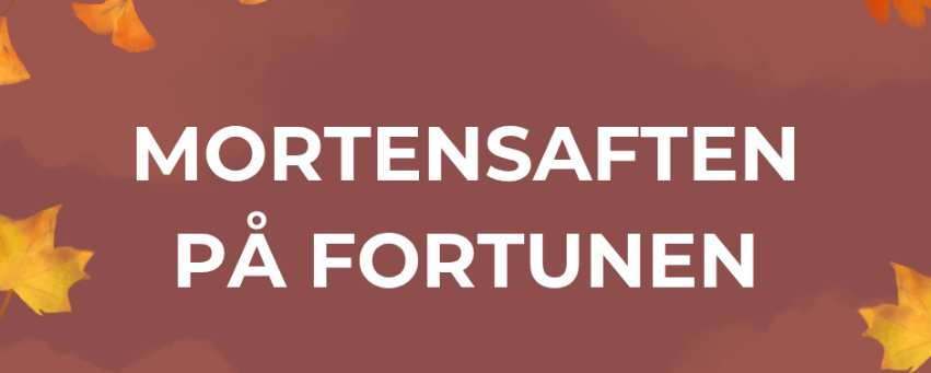 Mortensaften p&aring; Fortunen